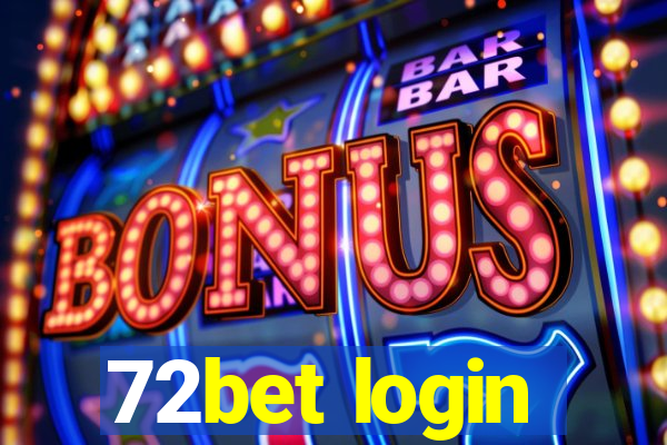 72bet login